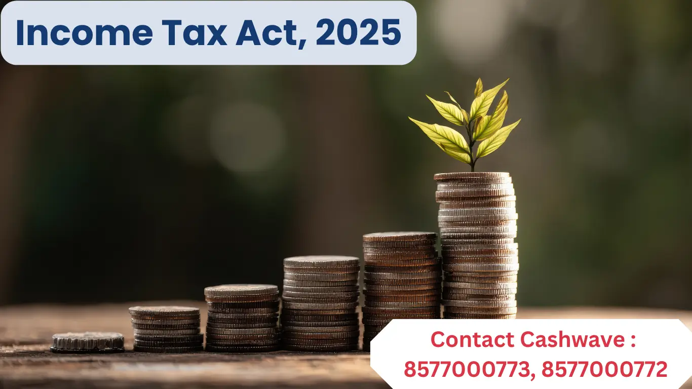 Income Tax Act 1961 Repealed, New Income Tax Act 2025 - Effective from FY 2026-27